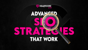 Advanced SEO Strategies That Work